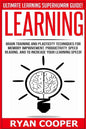 Learning: Brain Training And Plasticity Techniques For Memory Improvement, Productivity, Speed Reading, And To Increase Your Learning Speed! - Paperback