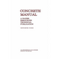 Concrete Manual: A Manual for the Control of Concrete Construction (A Water Resources Technical Publication series, Eighth edition) - Paperback