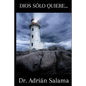 Dios sólo quiere... - Paperback