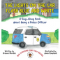 The Lights on the Car Flash Blue and White - Hardcover