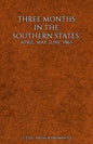 Three Months in the Southern States - Paperback