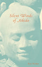 Silent Winds of Aikido - Paperback
