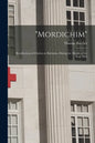 "Mordichim": Recollections of Cholera in Barbados, During the Middle of the Year 1854 - Paperback