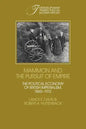 Mammon and the Pursuit of Empire: The Political Economy of British Imperialism, 1860 1912 - Paperback