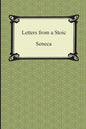Letters from a Stoic (The Epistles of Seneca) - Paperback