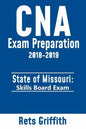 CNA Exam preparation 2018-2019: State of MISSOURI skills board exam: CNA Exam review - Paperback