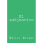 El subjuntivo: Usos y notas - Paperback