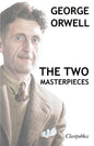 George Orwell - The two masterpieces: Animal Farm - 1984 - Paperback