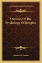 Outlines of the Psychology of Religion - Paperback