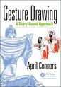 Gesture Drawing: A Story-Based Approach - Paperback