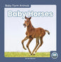 Baby Horses - Library Binding