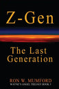 Z-Gen - The Last Generation: Trilogy Book Three - Paperback