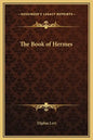 The Book of Hermes - Hardcover