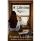 A Lifetime Again: Book Four of Orphans and Inmates - Paperback