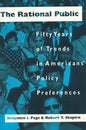 The Rational Public: Fifty Years of Trends in Americans' Policy Preferences - Paperback
