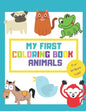 My First Coloring Book Animals: Fun Children's Activity Coloring Books for Toddlers and Kids ages +1 - Simple Pictures to Learn Color and Paint - Idea - Paperback