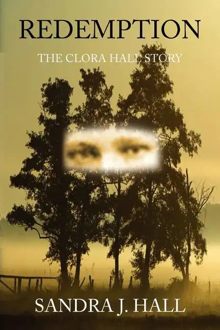 Redemption: The Clora Hall Story - Paperback