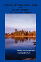 A Treatise of Fishing with an Angle and Barker's Delight - Paperback