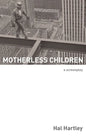 Motherless Children: A Screenplay - Paperback