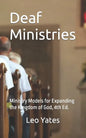 Deaf Ministries: Ministry Models for Expanding the Kingdom of God, 4th Ed. - Paperback
