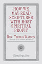How We May Read Scriptures with Most Spiritual Profit - Paperback