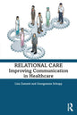 Relational Care: Improving Communication in Healthcare - Paperback