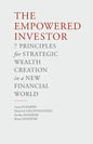 The Empowered Investor: 7 Principles for Strategic Wealth Creation in a New Financial World - Paperback