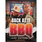 Back At It BBQ Grillin' and Chillin' Cookbook - Hardcover