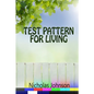Test Pattern for Living - Paperback