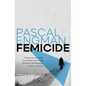 Femicide: Winner of the Petrona Award 2023 - Paperback