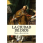La Ciudad de Dios (Spanish) Edition - Paperback