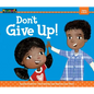 Don't Give Up! - Paperback