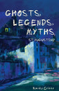 Ghosts, Legends, and Myths: St Augustine - Paperback