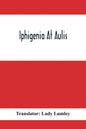 Iphigenia At Aulis - Paperback