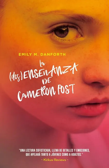 Desenseñanza de Cameron Post, La - Paperback
