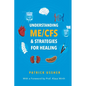 Understanding ME/CFS & Strategies for Healing - Paperback