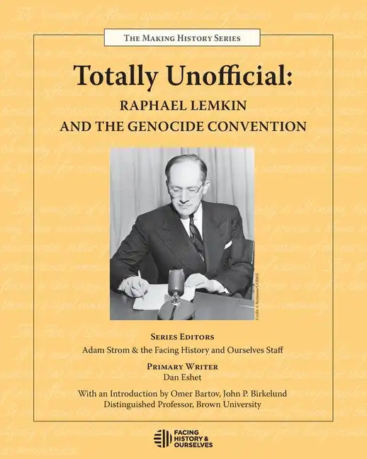 Totally Unofficial: Raphael Lemkin and the Genocide Convention - Paperback