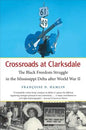 Crossroads at Clarksdale: The Black Freedom Struggle in the Mississippi Delta after World War II - Paperback