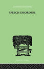Speech Disorders: A Psychological Study of the Various Defects of Speech - Paperback