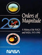 Orders of Magnitude: A History of the NACA and NASA, 1915-1990 - Paperback