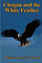 Chogan and the White Feather - Paperback