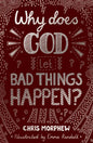 Why Does God Let Bad Things Happen? - Paperback