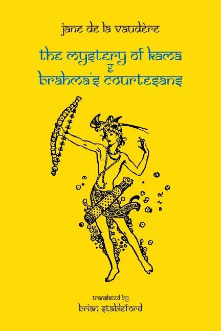 The Mystery of Kama and Brahma's Courtesans - Paperback