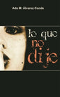 Lo que no dije - Paperback