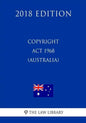 Copyright Act 1968 (Australia) (2018 Edition) - Paperback