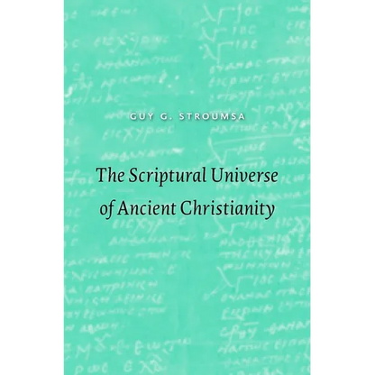 The Scriptural Universe of Ancient Christianity - Hardcover