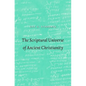 The Scriptural Universe of Ancient Christianity - Hardcover