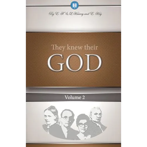 They Knew Their God Volume 2 - Paperback