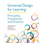 Universal Design for Learning: Principles, Framework, and Practice - Paperback