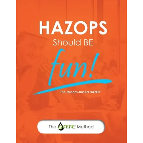 HAZOPs Should Be Fun!: The Stream-Based HAZOP - Paperback